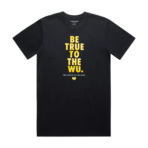Be True to the Wu Tee, BLACK